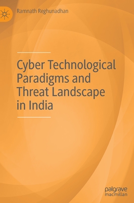 Seller image for Cyber Technological Paradigms and Threat Landscape in India (Hardback or Cased Book) for sale by BargainBookStores