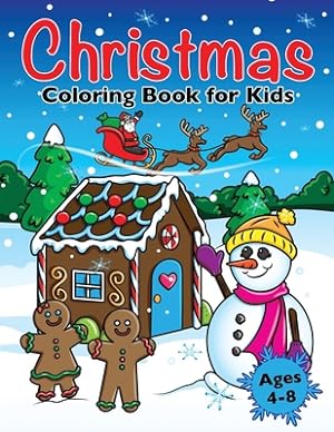 Seller image for Christmas Coloring Book for Kids: Xmas Holiday Designs to Color for Children Ages 4 - 8 (Paperback or Softback) for sale by BargainBookStores