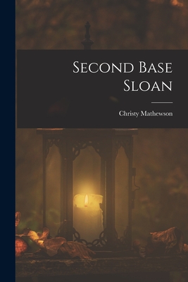 Immagine del venditore per Second Base Sloan (Paperback or Softback) venduto da BargainBookStores