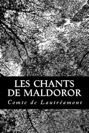 Bild des Verkufers fr Les Chants De Maldoror -Language: french zum Verkauf von GreatBookPrices