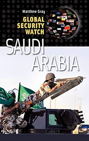 Imagen del vendedor de Global Security Watch--Saudi Arabia (Praeger Security International) a la venta por WeBuyBooks