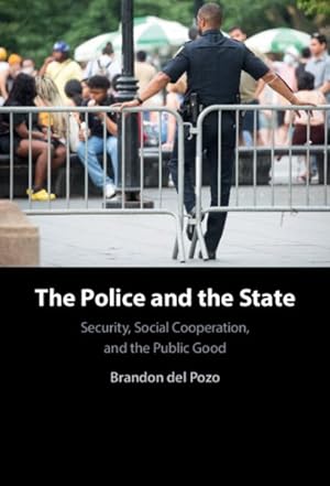 Image du vendeur pour The Police And The State mis en vente par GreatBookPrices