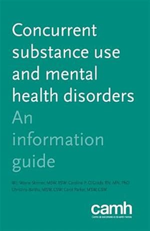 Imagen del vendedor de Concurrent Substance Use and Mental Health Disorders : An Information Guide a la venta por GreatBookPrices