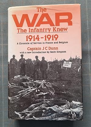 The War the Infantry Knew: A Chronicle of Service in France and Belgium