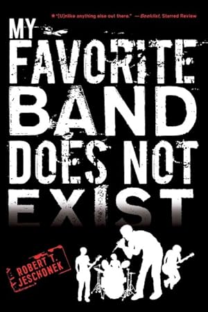 Imagen del vendedor de My Favorite Band Does Not Exist a la venta por GreatBookPrices