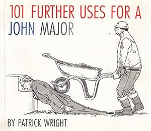 Bild des Verkufers fr 101 Further Uses for a John Major zum Verkauf von WeBuyBooks