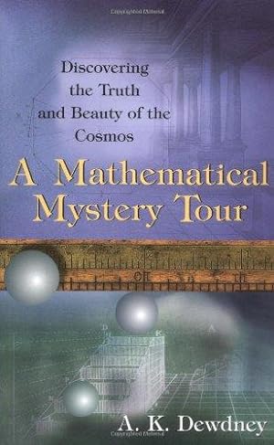 Bild des Verkufers fr Mathematical Mystery Tour: Discovering the Truth and Beauty of the Cosmos zum Verkauf von WeBuyBooks