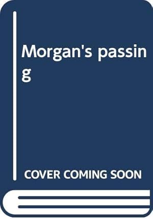 Seller image for Morgan's passing for sale by WeBuyBooks