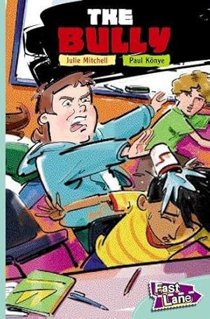 Seller image for Fast Lane Evaluation Top-up Pack: The Bully: Fast Lane Turquoise Fiction: 71 for sale by WeBuyBooks