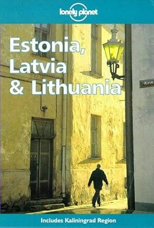 Image du vendeur pour Lonely Planet : Estonia, Latvia & Lithuania mis en vente par WeBuyBooks