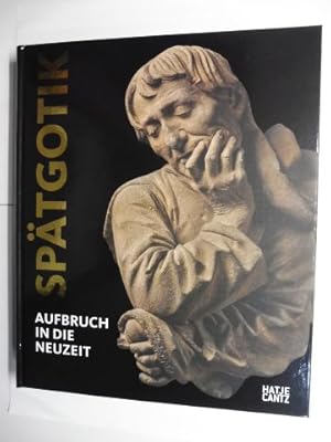 Seller image for SPTGOTIK - AUFBRUCH IN DIE NEUZEIT *. for sale by Antiquariat am Ungererbad-Wilfrid Robin