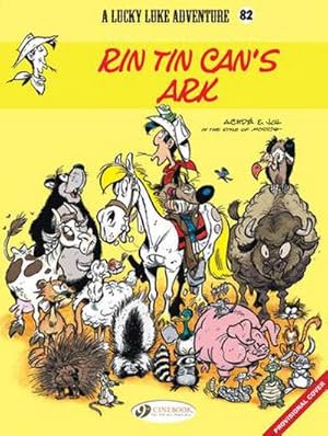 Bild des Verkufers fr Lucky Luke Vol. 82: Rin Tin Can's Ark zum Verkauf von Smartbuy