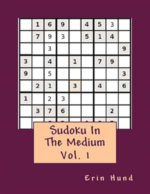 Bild des Verkufers fr Sudoku in the Medium zum Verkauf von GreatBookPrices