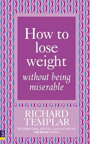 Imagen del vendedor de How to Lose Weight Without Being Miserable a la venta por Smartbuy