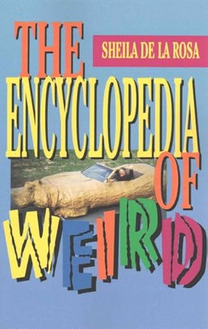 Bild des Verkufers fr Encyclopedia of Weird zum Verkauf von GreatBookPrices