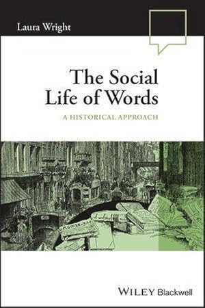 Bild des Verkufers fr The Social Life of Words : A Historical Approach zum Verkauf von AHA-BUCH GmbH