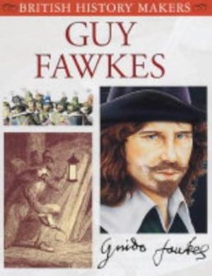 Immagine del venditore per Guy Fawkes (British History Makers) venduto da WeBuyBooks