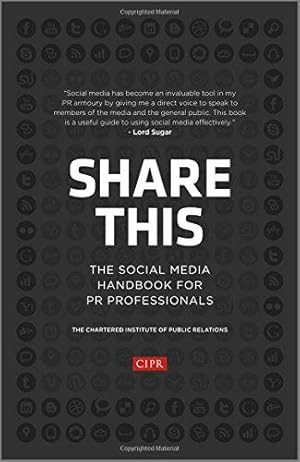 Seller image for Share This: The Social Media Handbook for PR Professionals for sale by WeBuyBooks