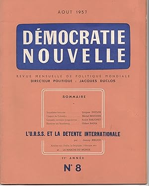 Seller image for L'U.R.S.S. et la dtente internationale. Dmocratie Nouvelle. Revue mensuelle de politique mondiale. Aot 1957. 11e anne, n 8 for sale by Librairie Franoise Causse