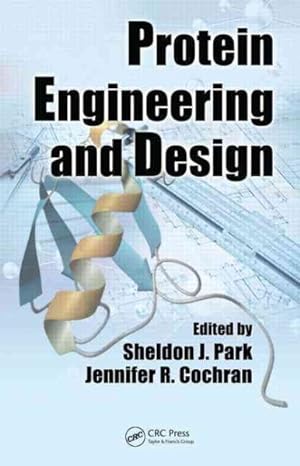 Imagen del vendedor de Protein Engineering and Design a la venta por GreatBookPrices