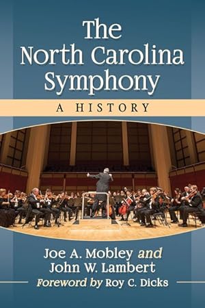 Bild des Verkufers fr North Carolina Symphony : A History zum Verkauf von GreatBookPrices