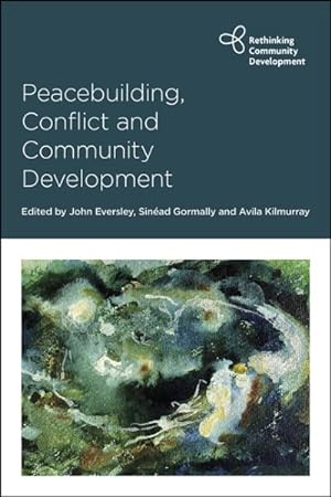 Seller image for Peacebuilding, Conflict and Community Development for sale by GreatBookPrices
