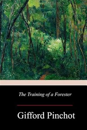 Imagen del vendedor de Training of a Forester a la venta por GreatBookPrices