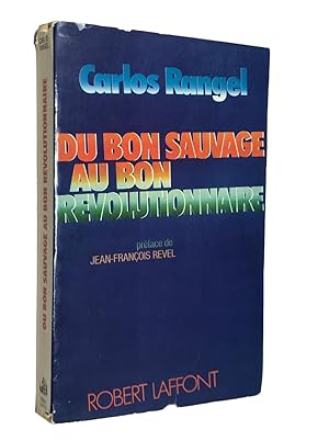 Seller image for Du bon sauvage au bon rvolutionnaire for sale by Librairie Douin