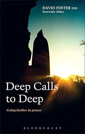 Imagen del vendedor de Deep Calls to Deep: Going Further in Prayer a la venta por WeBuyBooks