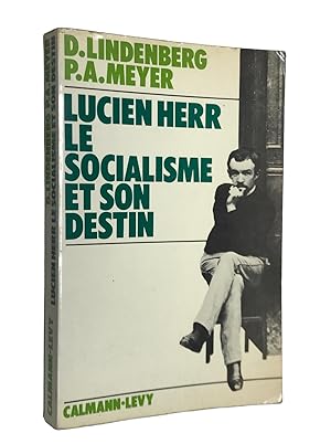 Seller image for Lucien Herr, le socialisme et son destin for sale by Librairie Douin