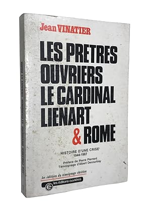 Seller image for Les prtres ouvriers, le cardinal Linart & Rome : histoire d'une crise 1944-1967 for sale by Librairie Douin