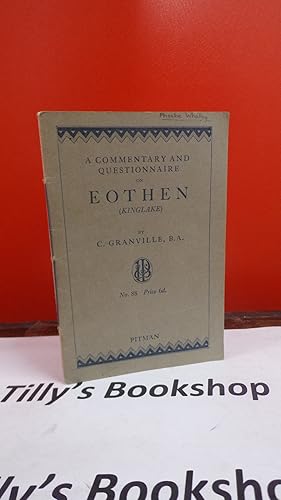 A Commentory And Questionnaire On Eothen (Kinglake)