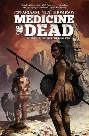 Seller image for Medicine for the Dead (Children of the Drought): Children of the Drought Book 2: Volume 2 for sale by WeBuyBooks