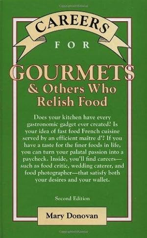 Seller image for Careers for Gourmets and Others Who Relish Food (Careers for You) for sale by WeBuyBooks