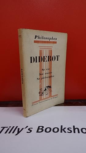 Diderot: Sa Vie Son Oeuvre Sa Philosophie