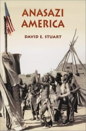 Bild des Verkufers fr Anasazi America: Seventeen Centuries on the Road from Center Place zum Verkauf von WeBuyBooks