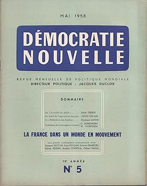 Imagen del vendedor de La France dans un monde en mouvement. Une grande confrontation internationale. Dmocratie Nouvelle. Revue mensuelle de politique mondiale. Mai 1958. 12e anne, n 5 a la venta por Librairie Franoise Causse