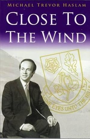 Bild des Verkufers fr Close to the Wind zum Verkauf von WeBuyBooks