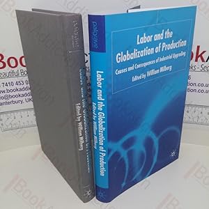 Immagine del venditore per Labour and the Globalization of Production: Causes and Consequences of Industrial Upgrading venduto da BookAddiction (ibooknet member)
