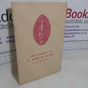 Seller image for The Church of St Mary of Ottery : A Short History and Guide for sale by BookAddiction (ibooknet member)