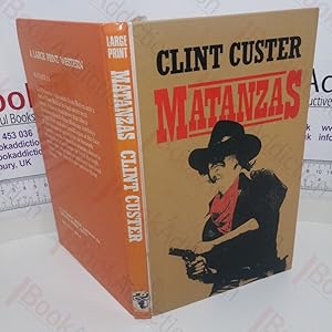 Matanzas (Large Print Edition)