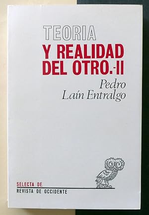 Teoría y Realidad del Otro. II. Otredad y projimidad