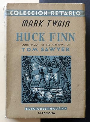 Seller image for Huck Finn. Continuacin de las aventuras de Tom Sawyer for sale by Il Tuffatore