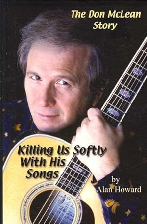 Seller image for Don Mclean Story : Killing Us Softly With His Songs for sale by GreatBookPrices