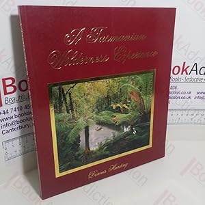 Seller image for A Tasmanian Wilderness Experience for sale by BookAddiction (ibooknet member)