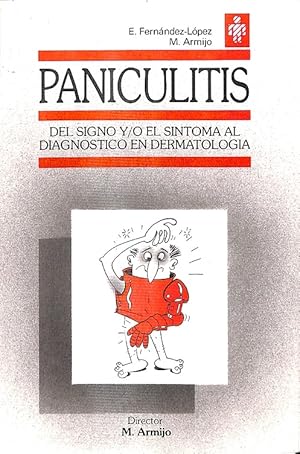 Imagen del vendedor de PANICULITIS - DEL SIGNO Y-O SINTOMA AL DIAGNSTICO EN DERMATOLOGA . a la venta por Librera Smile Books