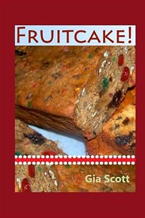 Bild des Verkufers fr Fruitcake! zum Verkauf von GreatBookPrices