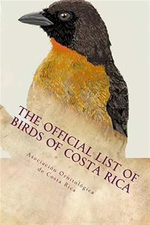 Imagen del vendedor de Official List of Birds of Costa Rica 2016 a la venta por GreatBookPrices