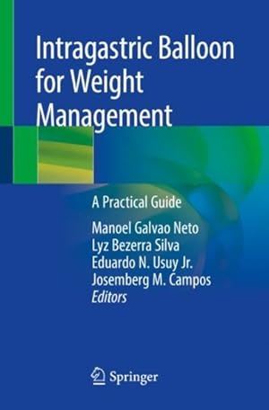 Seller image for Intragastric Balloon for Weight Management : A Practical Guide for sale by GreatBookPrices