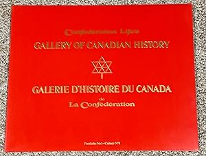 Confederation Life's Gallery of Canadian History Portfolio No. 1